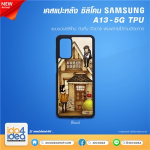 [PKSSA135TU-BK] เคสพิมพ์ภาพ เคส Samsung A13 - 5G TPU ซิลิโคน สกรีนลาย พิมพ์ภาพได้